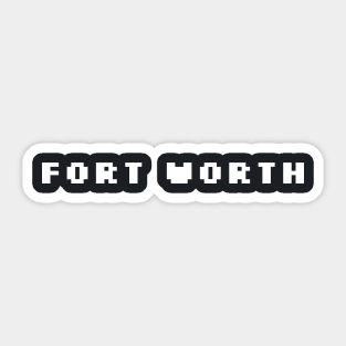 Fort Worth Sticker